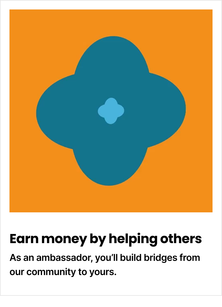 The Ambassador page banner mark, a four-petal flower on orange, above the headline Earn money by helping others.